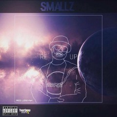 SMALLZ x THE RE-UP x PROD BY L.STAR