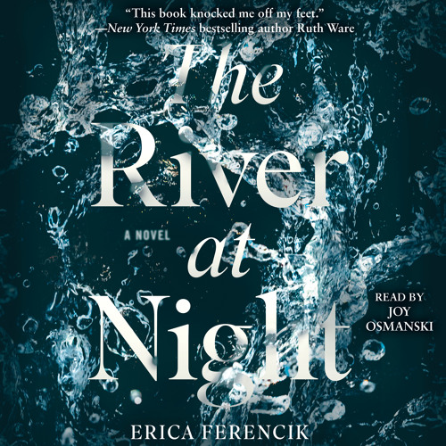 THE RIVER AT NIGHT Audiobook Excerpt