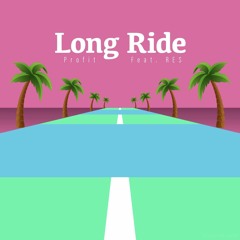LONG RIDE BY: PROFIT (EXTENDED VERSION FEATURING RESTHEMESS) - 12:28:16, 12.59 PM