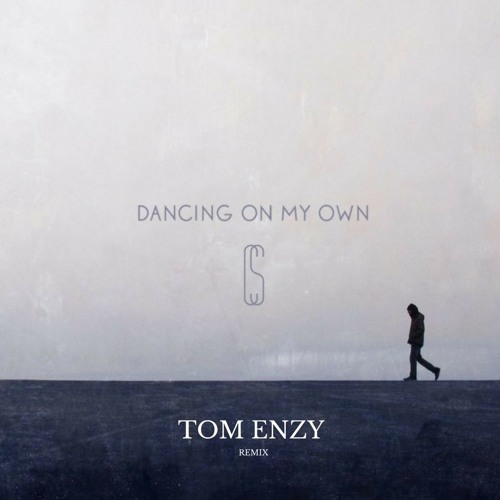 Calum Scott - Dancing On My Own  (Tom Enzy Remix)