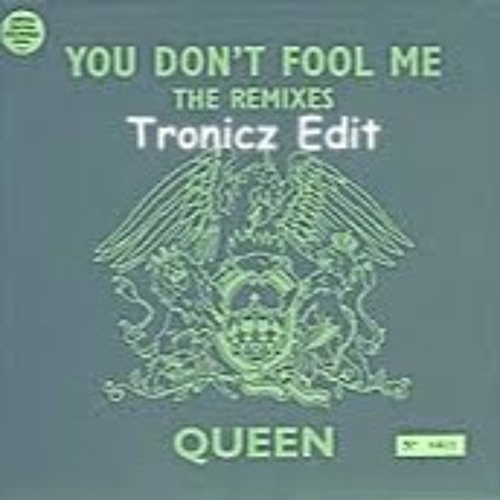 Stream Queen - You don't fool me (Tronicz Edit) by TRONICZ