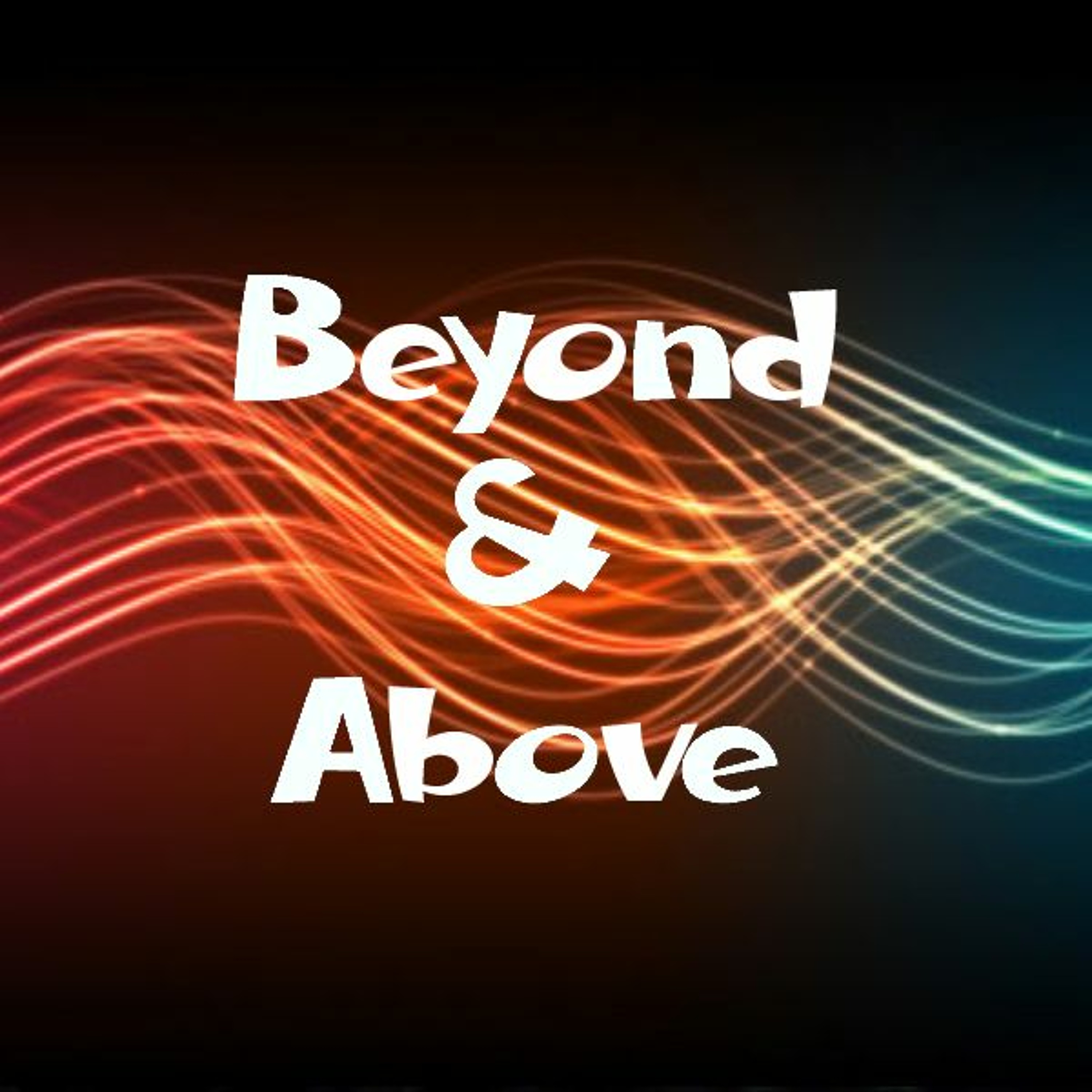 Beyond And Above episode artwork