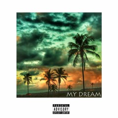 My Dream