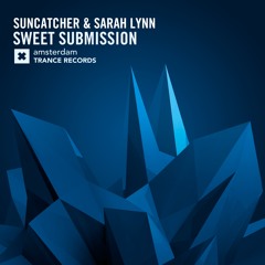 Suncatcher & Sarah Lynn - Sweet Submission (Original Mix)