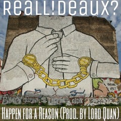 Happen for a Reason (Prod. by Lord Quan)