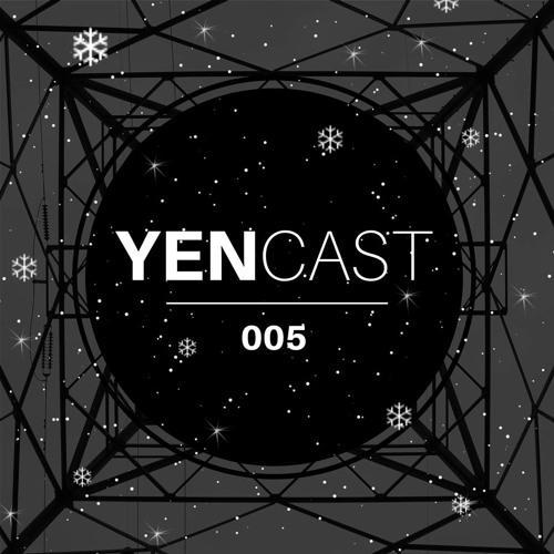 YenCast 005 - Yen, Kisscut & Big Sam