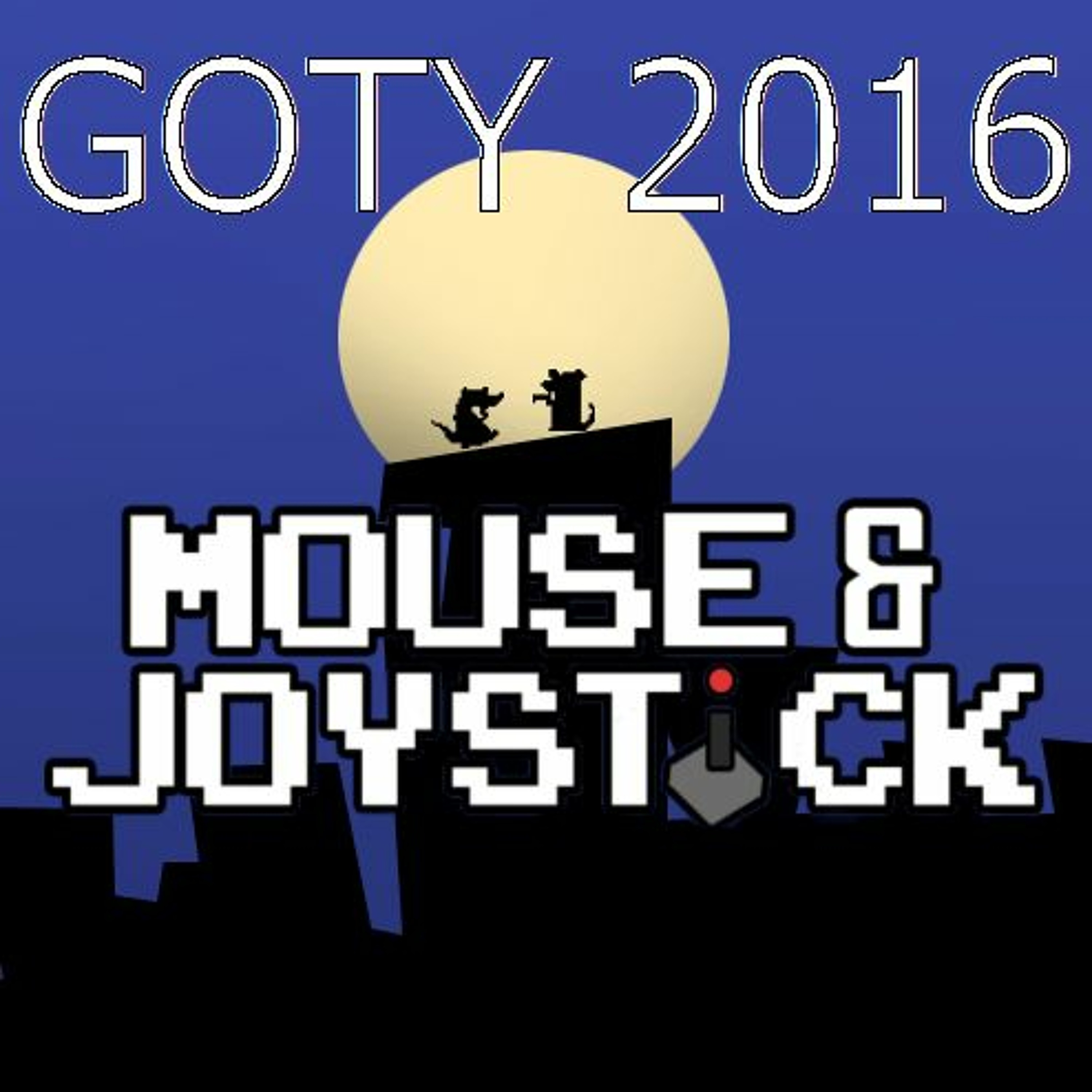 Mouse and Joystick episode 9 - Top games of 2016