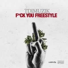 F You Freestyle