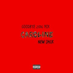 Bad Thang (CAROLINE GOODBYE 2016 MIX)