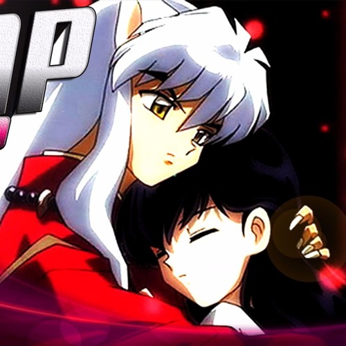 Inuyasha e Kagome - Duas Almas - TCPunters Rap Ship #8