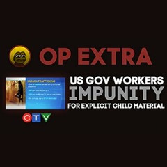 OP Extra: CTVNews - Impunity for US government Workers for Explicit Child Material