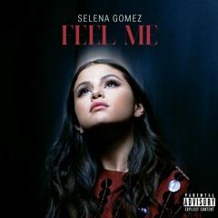 Selena Gómez - Feel Me (Studio Versión)