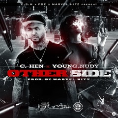 C.HEN Ft. Young Nudy - Other Side [Prod.By MarvelHitz]