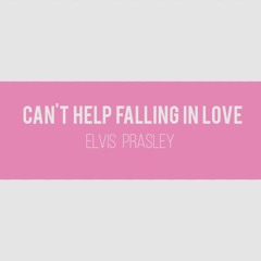 Cant help falling in love - Elvis (remastered)