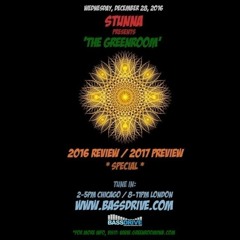 STUNNA Live in The Greenroom 2016 Review 2017 Preview Special December 28 2016
