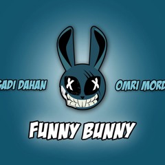 Gadi Dahan & Omri Mordehai - Funny Bunny (Original Mix)