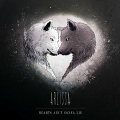 Hearts Ain't Gonna Lie - Arlissa (cover)