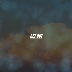 Get out (나가 뒤져)