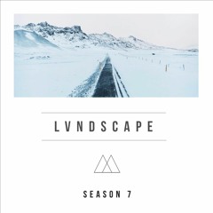 LVNDSCAPE - Season 7 - Best Of 2016