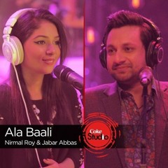 Ala Baali, Nirmal Roy & Jabar Abbas, Episode 4, Coke Studio Season 9