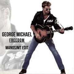 George Michael - Freedom (ManosJMT Remix)