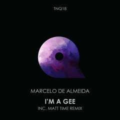Marcelo De Almeida - Im A Gee (Matt Time Remix)