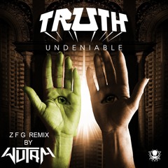 Truth - Undeniable Fet MC Ill Chill (Wutam's ZFG Remix) FREE DOWNLOAD