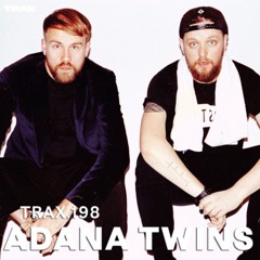 TRAX.198 mixed by Adana Twins