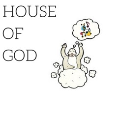 House Of God