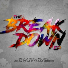 Break Down ft. Ijaya