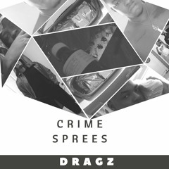 Dragz - Crime Sprees