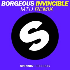 Borgeous - Invincible (MTU Remix) [BUY = FREE DOWNLOAD]