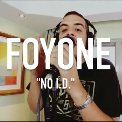 Foyone - No I.D [ TCE Mic Check ]
