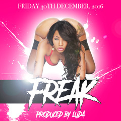 Freak [Bootleg] Prod. Luda [FREE DOWNLOAD]