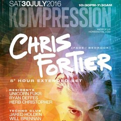Chris Fortier @ Kompression New Orleans - July 30, 2016 (5 Hour set)