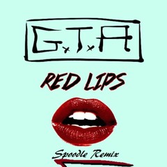 GTA-Red Lips (Spoodle Rework)