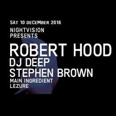 Live recording - Warm up set for Robert Hood, DJ Deep & Stephen Brown 10.12.15