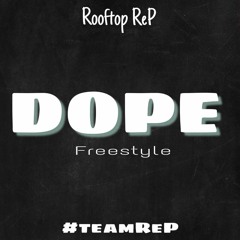 Dope [Freestyle]