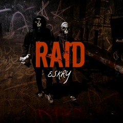 ESKRY - Raid (Original Mix)*FREE DOWNLOAD*