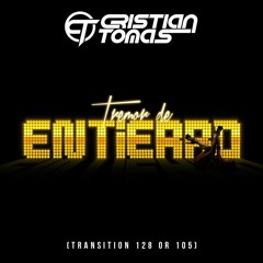 Cristian Tomas - Tremor De Entierro (Transition 128 To 105)