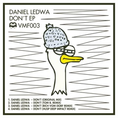 Daniel Ledwa - Don't (Rich Vom Dorf Remix) // Clip
