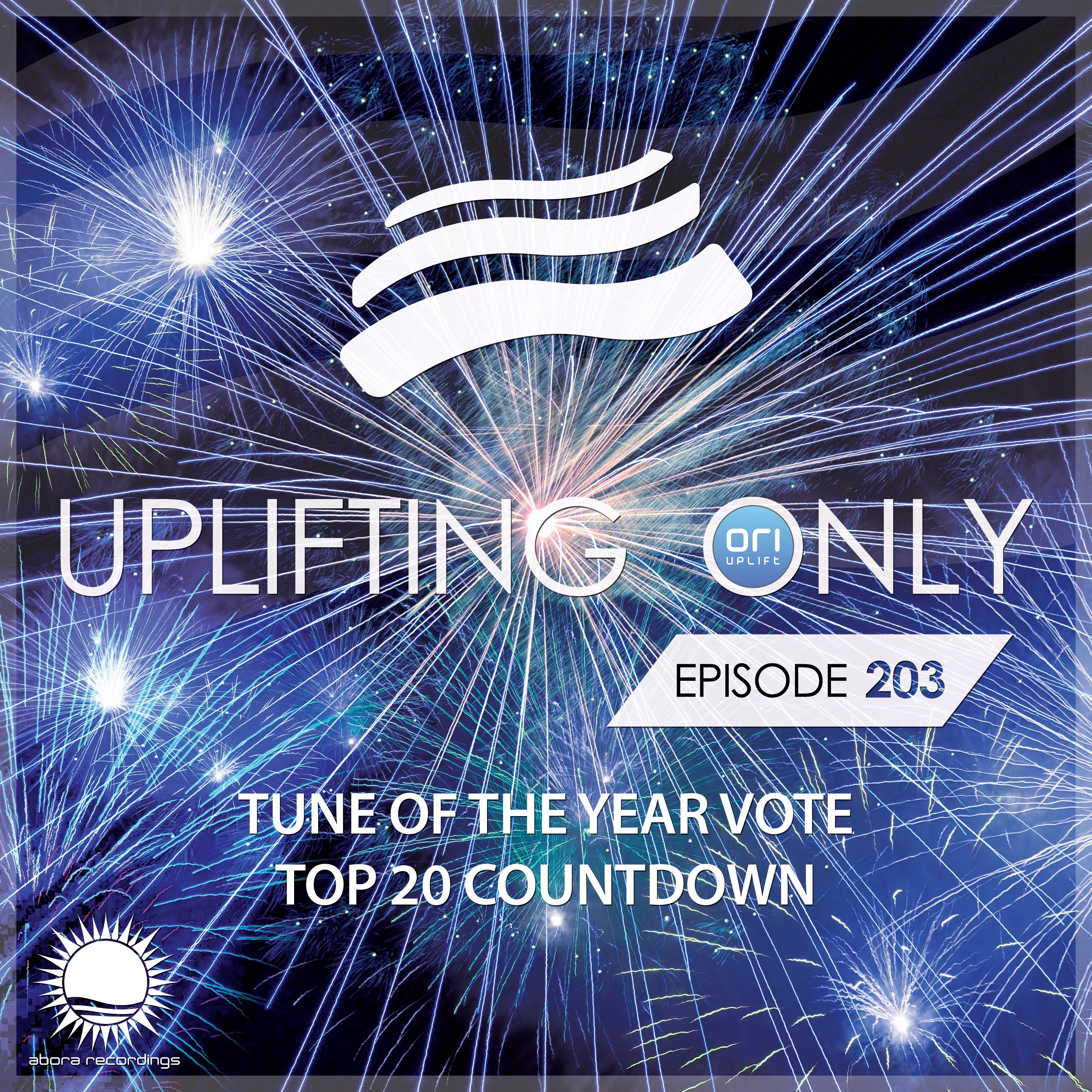 Uplifting Only 203 (Dec 29, 2016) (Tune of the Year Vote - Top 20 Countdown 2016)