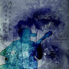 A d a c r ø m - Imagine, You Exist
