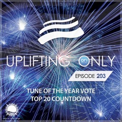 Uplifting Only 203 [No Talking] (Dec 29, 2016) (Tune of the Year Vote - Top 20 Countdown 2016)