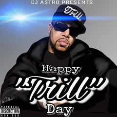 Happy "Trill" Day