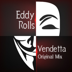 Eddy Rolls - Vendetta (Original Mix) FREE DOWNLOAD