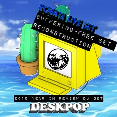 RoBKTA DESKPOP 2016 Year In Review URL Show Set [Reconstruction]