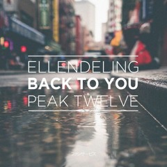 Ellendeling & Peak Twelve - Back To You