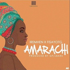 Iremhen Ft FisayoTG - Amarachi