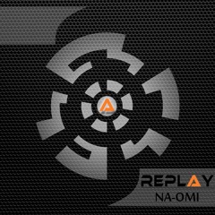 Replay - Na-omi ★ FREE DOWNLOAD ★